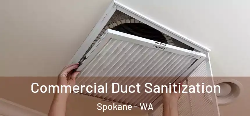 Commercial Duct Sanitization Spokane - WA