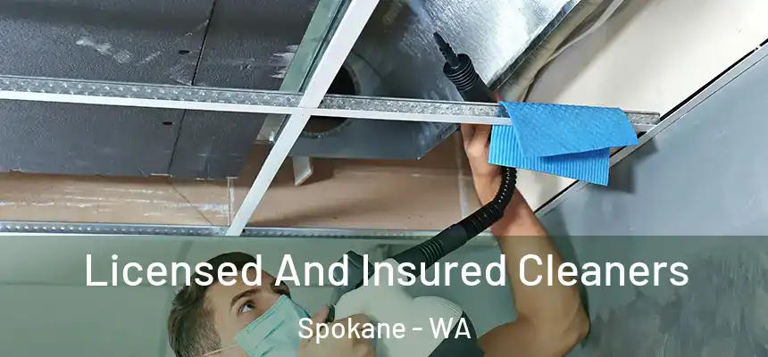 Licensed And Insured Cleaners Spokane - WA